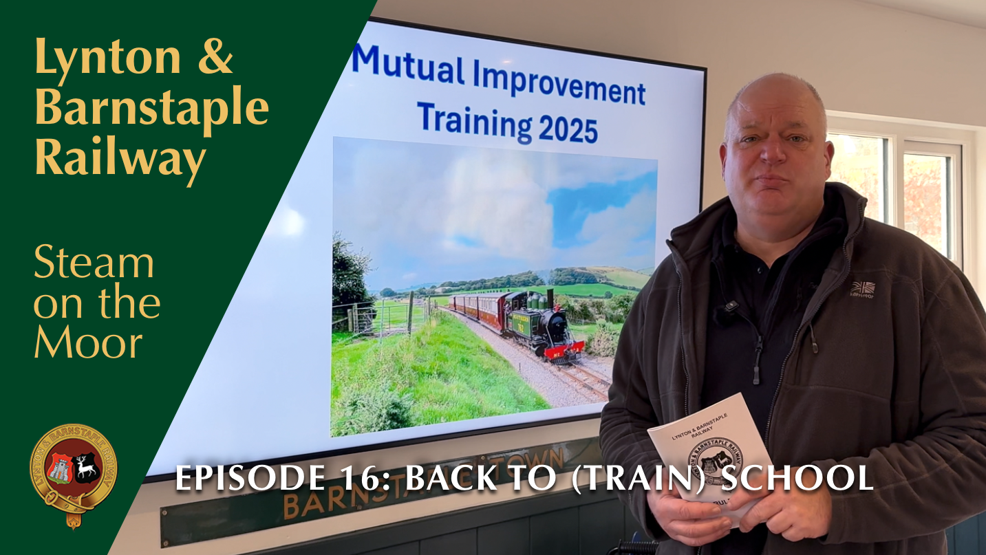 Steam on the Moor Episode 16 - Back to (train) school