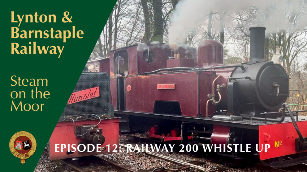 Steam on the Moor Episode 12 - Railway 200 Whistle Up